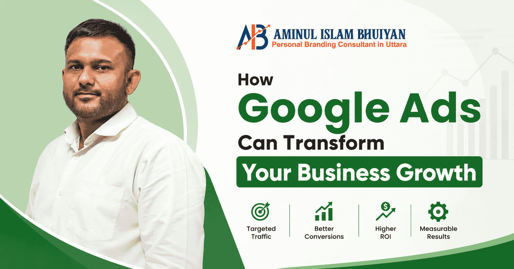 How Google Ads Can Transform Your Business Growth by generating qualified leads and increasing online sales